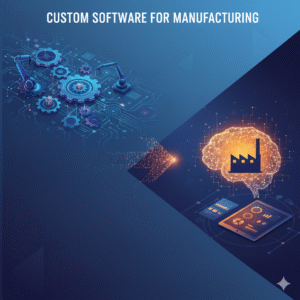 Read more about the article Custom Software for Manufacturing: Enhancing Productivity with Automation